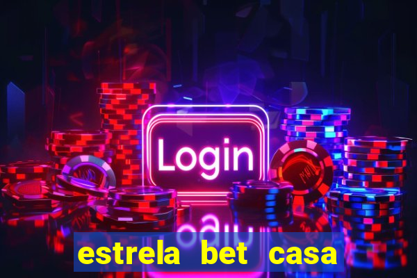 estrela bet casa de aposta